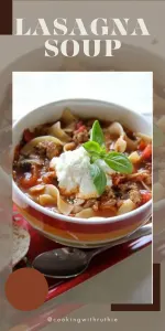 All the taste of classic lasagna made quick: sausage, marinara, pasta, and cheese in a bowl. This One‑Pot Lasagna Soup is comfort without the fuss. | cookingwithruthie.com #OnePotSoup #LasagnaRecipe #EasyDinner #SoupSeason #CookingWithRuthie #ItalianComfort #QuickRecipes #CheesySoup