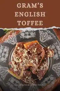 Crunchy, buttery toffee topped with melted chocolate and chopped nuts &mdash; a timeless holiday candy from Gram&rsquo;s kitchen that&rsquo;s perfect for December treats, festive gift boxes or cozy winter snacks. 🍬 | cookingwithruthie.com #englishtoffee #holidaycandy #christmassweets #homemadecandy #festivenibbles #winterdesserts #pinterestfood #cookingwithruthie