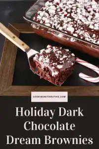 Dense, gooey brownies with a rich chocolate kick &mdash; these Holiday Dark Chocolate Dream Brownies make the perfect warm dessert for chilly December evenings, holiday gatherings, or cozy winter nights by the fire. 🍫 | cookingwithruthie.com #holidaydesserts #chocolatebrownies #winterbakes #festivefood #dessertlover #cozytreats #pinterestrecipes #cookingwithruthie