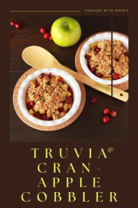 Treat yourself to Truvia Cran-Apple Cobbler! Sweet ending to any meal with fresh cranberries and apples. 🍎🍒 #CobblerRecipe #ComfortFood || cookingwithruthie.com