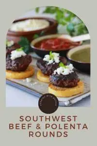 "Bold Southwest flavors atop creamy polenta rounds—these bite-sized delights are a creative and tasty way to serve dinner or apps! || cookingwithruthie.com #PolentaBites #SouthwestTwist #DinnerIdeas #AppetizerGoals #BeefFlavor #SmallPlates #FlavorPacked #GameDayTreats"