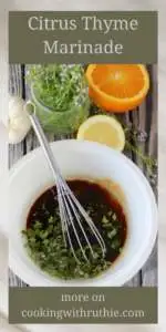 Fresh and fragrant, this citrus-thyme marinade makes every bite pop with flavor! 🍋🔥 #marinadelove #easygrillingideas #homemadegoodness #cookingfresh #zestyandherby #summervibes #flavorkick #grillseasoning || cookingwithruthie.com