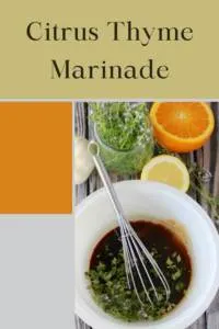 Zesty citrus and earthy thyme—this marinade is sunshine in a bottle! 🍊🌿 #citrusmarinade #thymeflavors #zestylife #homemadesauces #freshmarinade #herbymagic #mealtimeflavor #simplecooking || cookingwithruthie.com