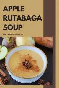 Sweet Granny Smith apples and hearty rutabaga combine with warming spices to create this sweet-savory Apple Rutabaga Soup&mdash;perfect for crisp autumn evenings. | cookingwithruthie.com #AutumnRecipes #SoupSeason #AppleRecipes #VeggieSoup #HealthyComfort #CookingWithRuthie #FallFood