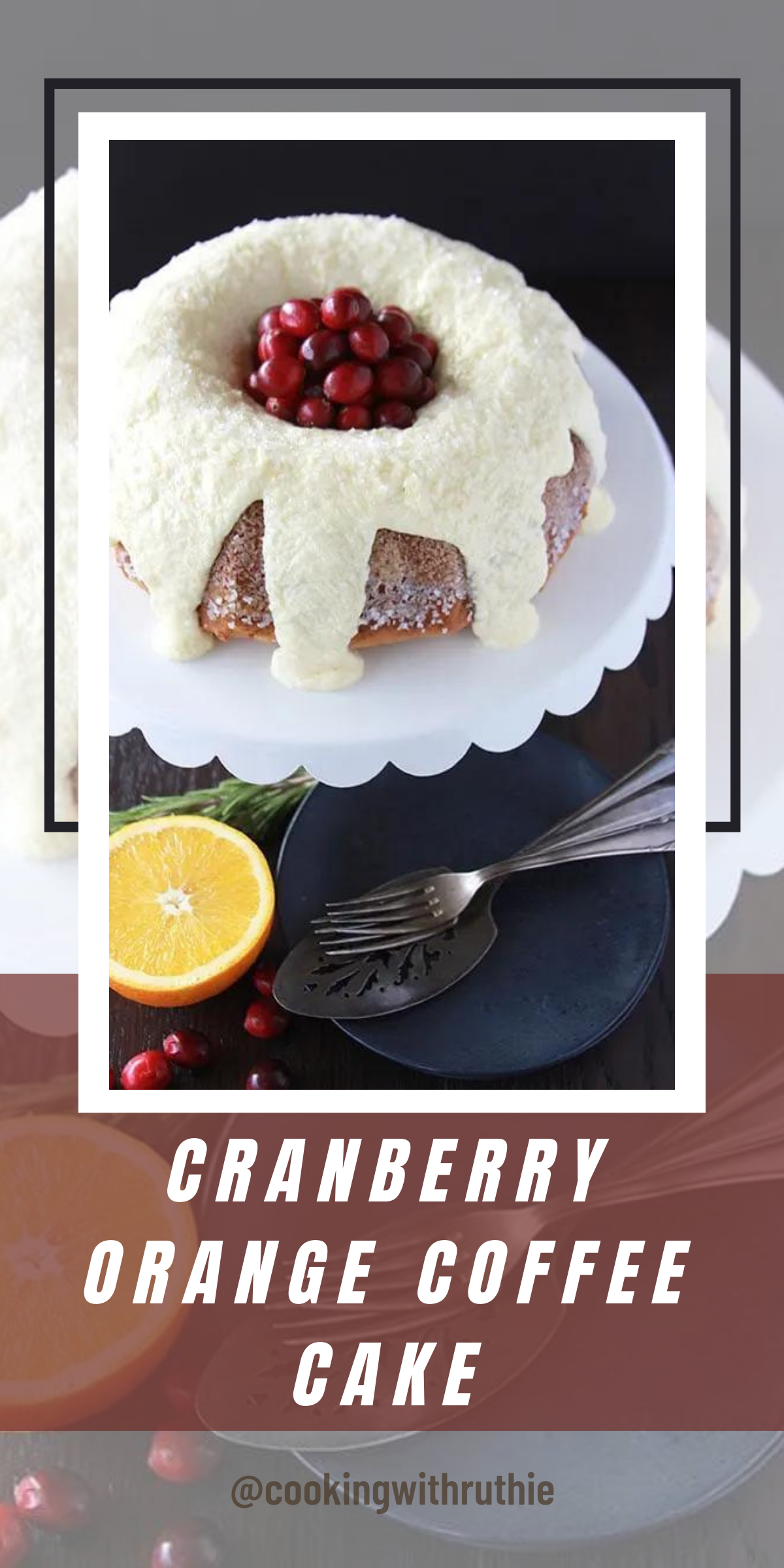 Cranberry Orange Coffee Cake Recipe - Cooking With Ruthie
