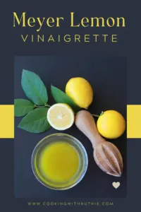 Bright, tangy, and lightly sweet—this Meyer lemon vinaigrette elevates any salad! 🍋🥗 #lemonvinaigrette #homemadedressing #healthysalad #lightrecipes #meyerlemon #freshflavors #zestylunch #diydressing || cookingwithruthie.com