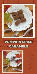 These Spiced Pumpkin Caramels offer melt-in-your-mouth texture and rich fall flavor. Wrap them up for holiday gifts or enjoy by the spoonful! | cookingwithruthie.com #PumpkinCandy #CaramelDelight #FallDesserts #DIYSweets #CookingWithRuthie #SeasonalTreats #CandyLovers #AutumnBakes